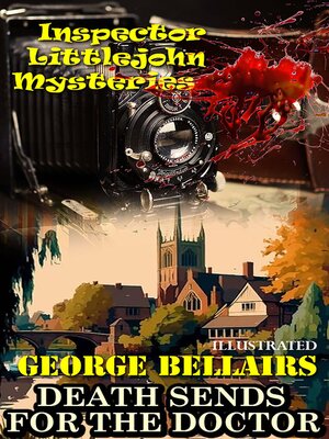 cover image of Death Sends for the Doctor. Inspector Littlejohn Mysteries. Illustrated